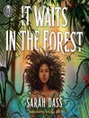 Cover image for It Waits in the Forest